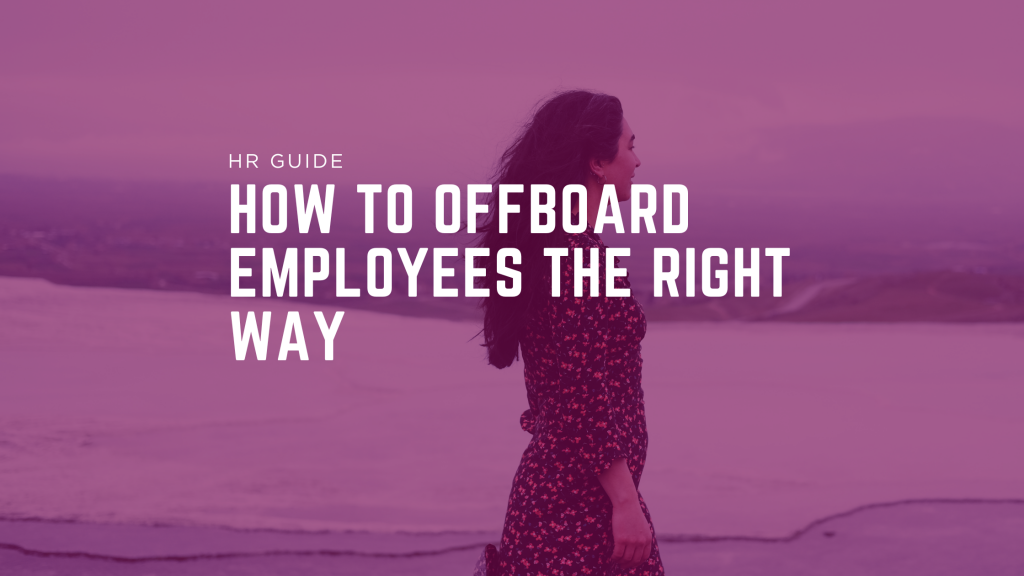 (HR Guide) How to offboard employees the right way
